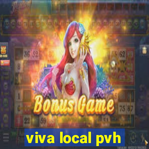 viva local pvh